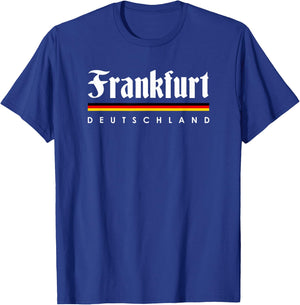 Frankfurt Germany Shirt Lustiges Hemd Souvenir Gift T-Shirt - T-Shirt | Royal