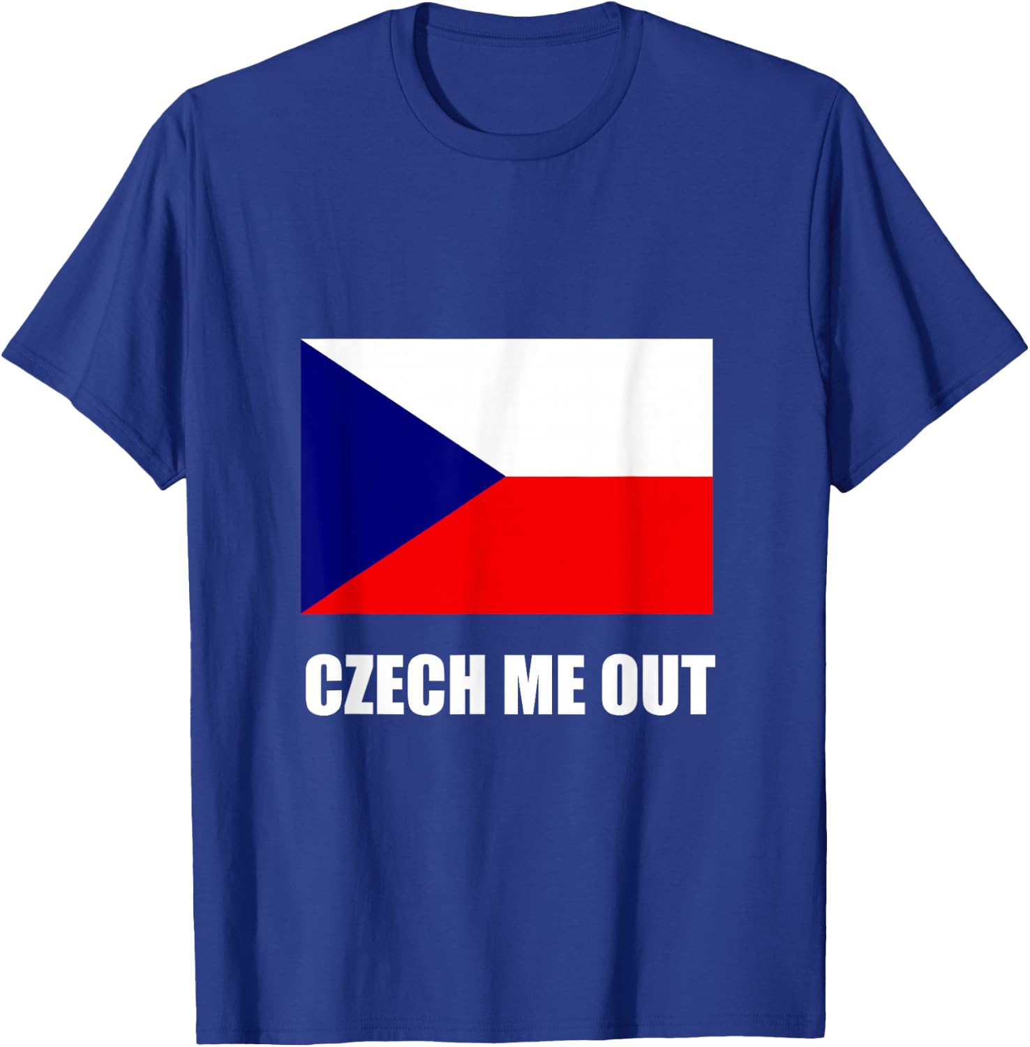 Czech Me Out Funny T-Shirt - T-Shirt | Royal