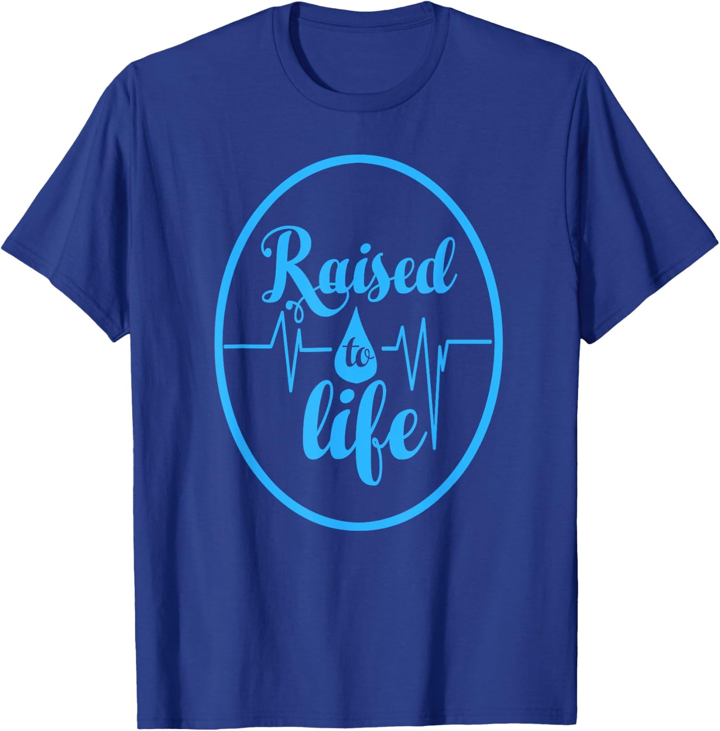 Raised To Life - Gift Christian Water Baptism T-Shirt - T-Shirt | Royal