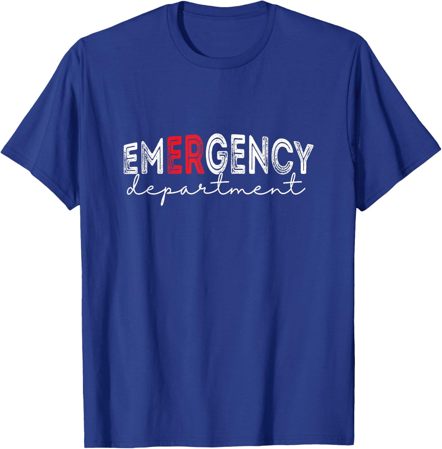 Funny Emergency Department Emergency Room Nurse ER Nurse T-Shirt - T-Shirt | Royal