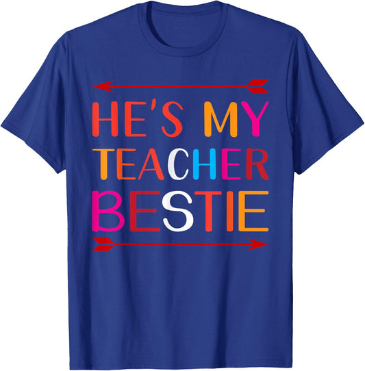 He's My Teacher Bestie Gifts Women Girls Kids T-Shirt - T-Shirt | Royal