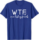 Wine Tasting Friends WTF T-Shirt - T-Shirt | Royal