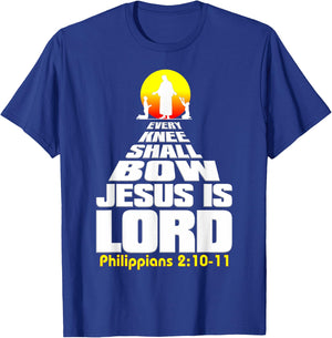 Every Knee Shall Bow Jesus is Lord Christian worship T-Shirt - T-Shirt | Royal