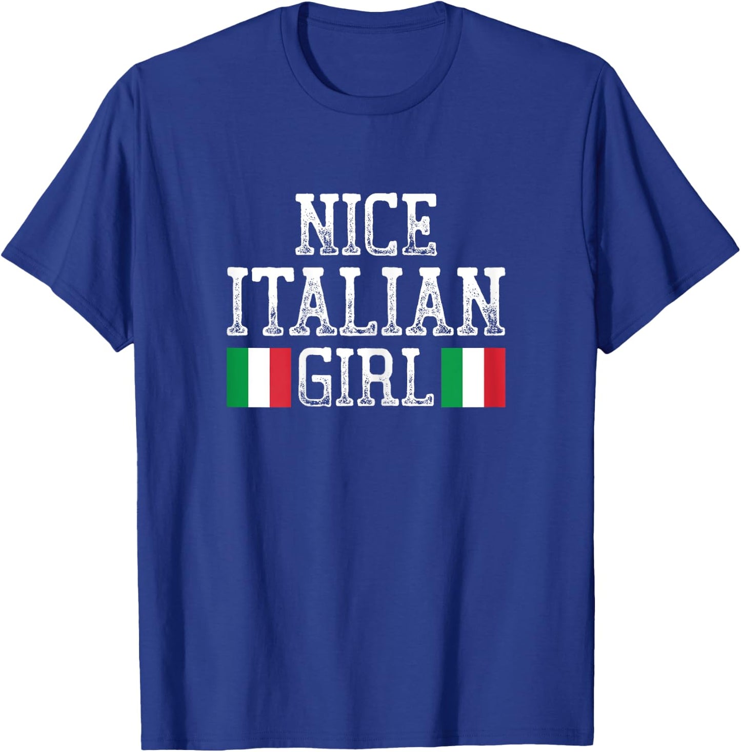 Nice Italian Girl T-Shirt - T-Shirt | Royal