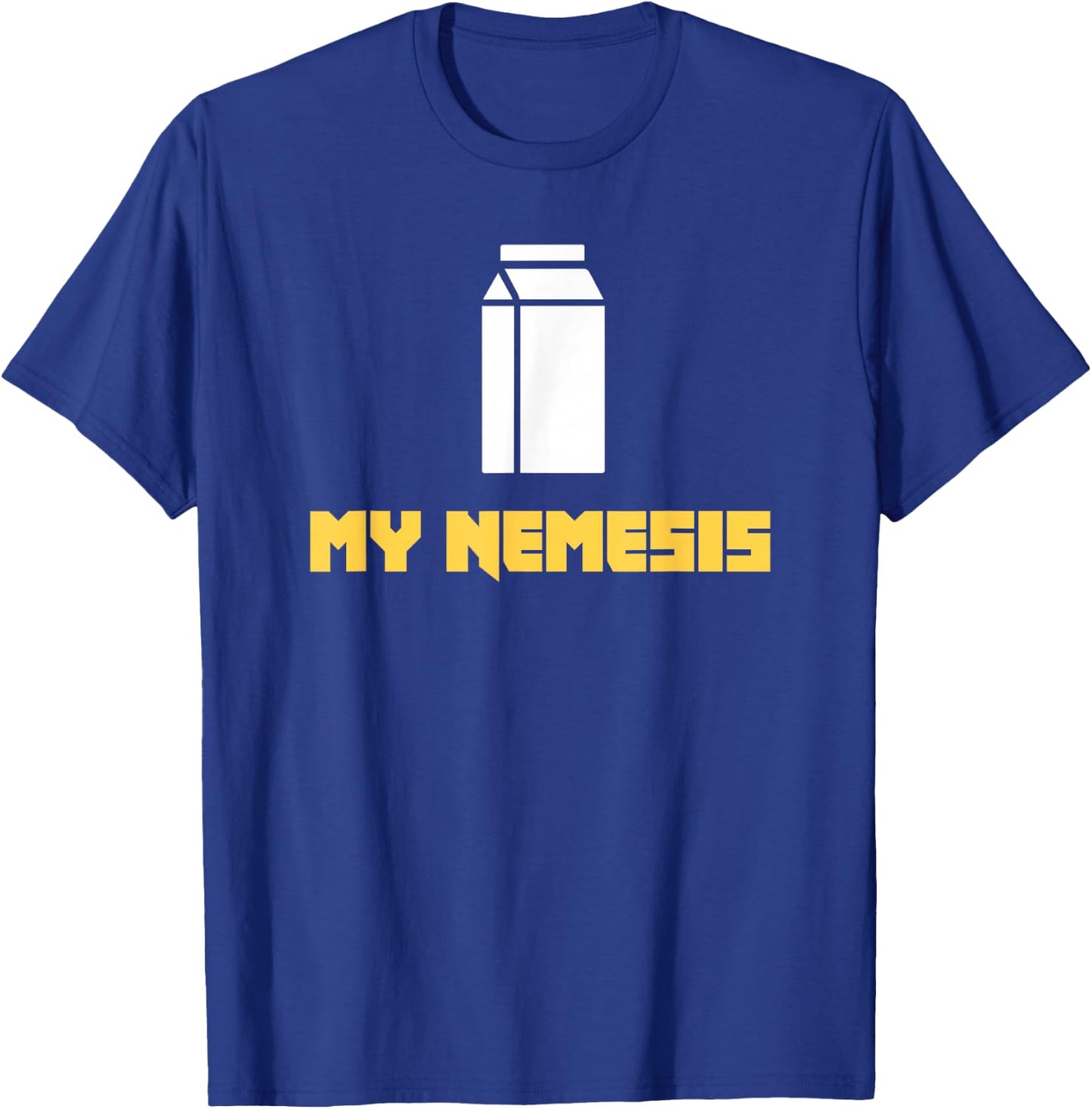 Funny Gift - Nemesis Lactose Intolerant T-Shirt - T-Shirt | Royal