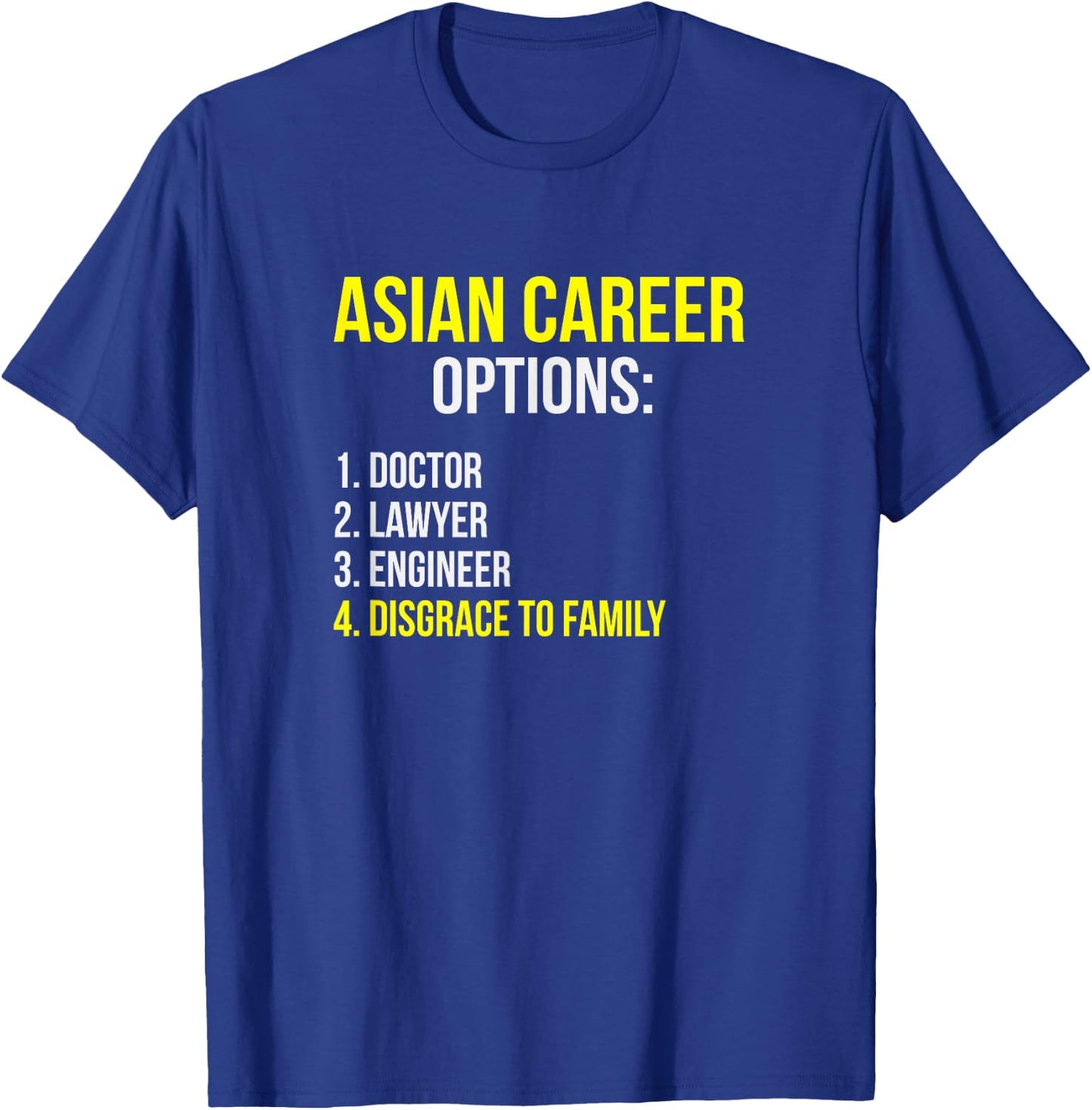 Asian Career Options Student Funny Tiger Parenting T-Shirt - T-Shirt | Royal