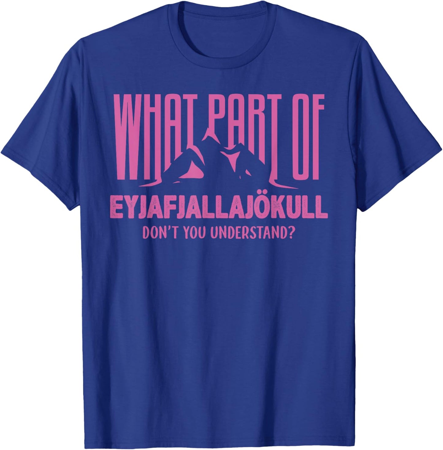 Eyjafjallajokull Iceland Volcano Icelander Souvenir Print T-Shirt - T-Shirt | Royal