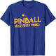 Pinball Wizard Arcade T Shirt T-Shirt - T-Shirt | Royal