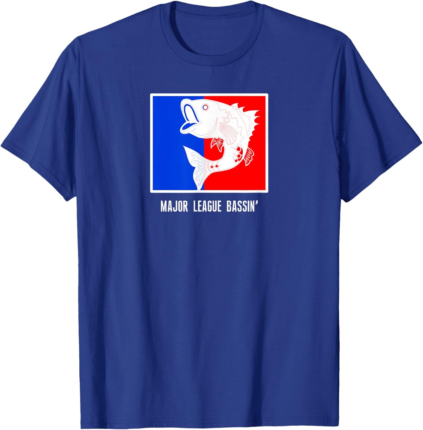 Fishing Shirts | MAJOR LEAGUE BASSIN Bass Fishing Gift T-Shirt - T-Shirt | Royal
