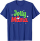 Vintage Jolly Mama Mom Mother Matching Family Christmas T-Shirt - T-Shirt | Royal