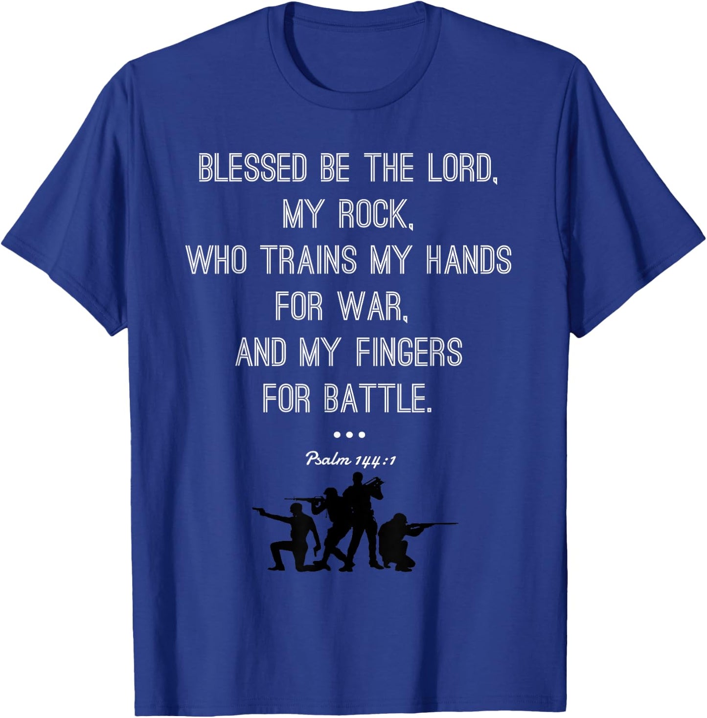 Psalm 144:1 | Christian Military Battle T-Shirt - T-Shirt | Royal