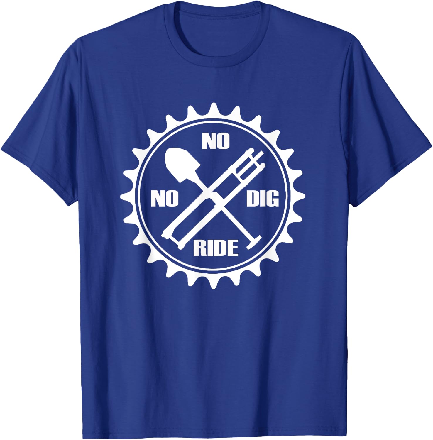 Downhill Mountain Bike MTB - No Dig No Ride Trail Building T-Shirt - T-Shirt | Royal