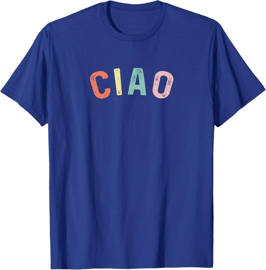 Ciao Italian Gift Travelers to Italy, Men, Women & Kids T-Shirt - T-Shirt | Royal
