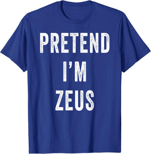 Pretend Im Zeus Costume Halloween Costume T-Shirt - T-Shirt | Royal