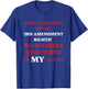 Constitutional Amendment Shirts Hands Off My 3rd Amendment Rights Sarcastic T-Shirt - T-Shirt | Royal