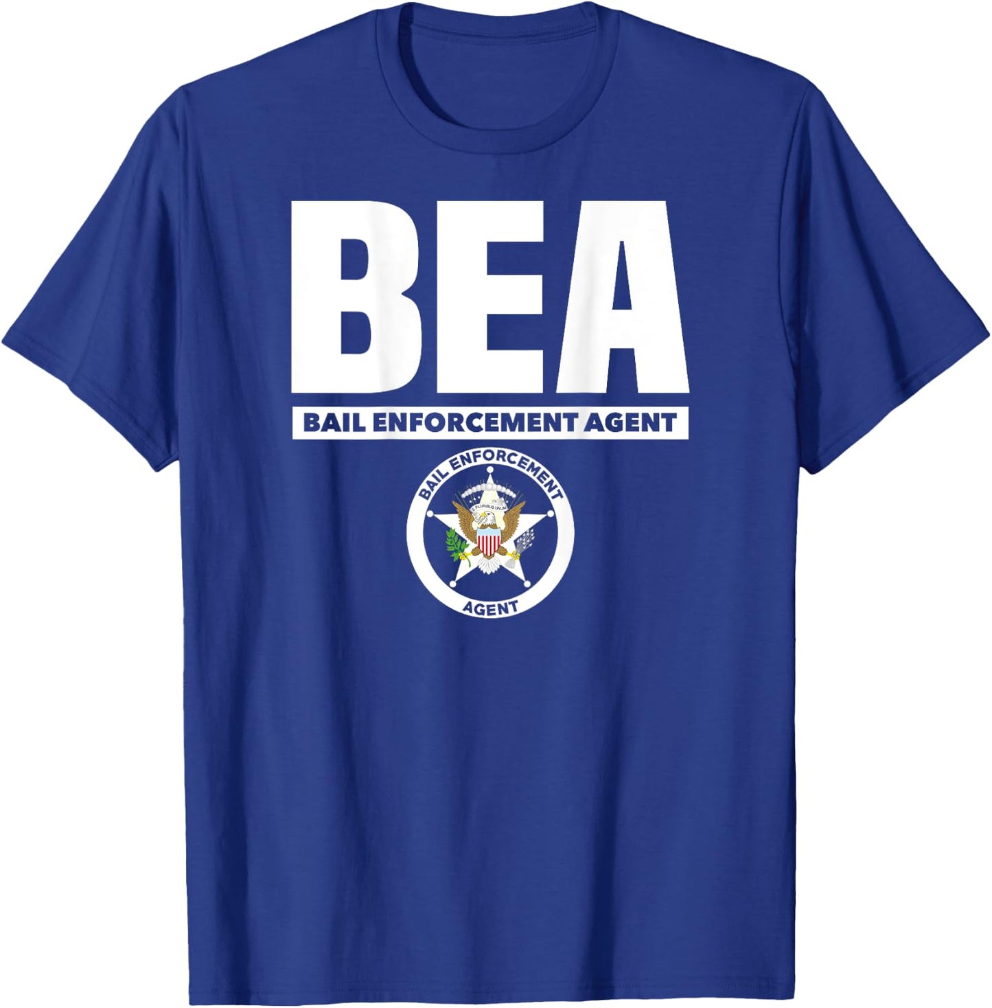 Bail Enforcement Agent Badge Fugitive Bounty Hunters T-Shirt - T-Shirt | Royal
