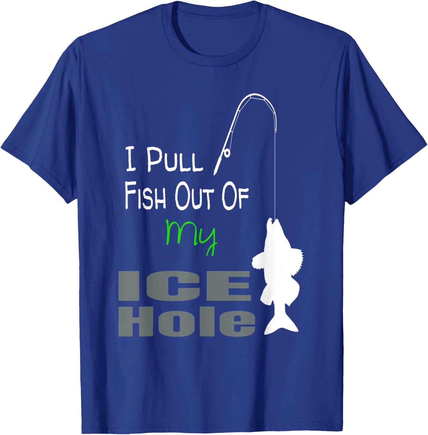 Walleye Fishing T Shirt Gift Funny Icehole Icefishing T-Shirt - T-Shirt | Royal