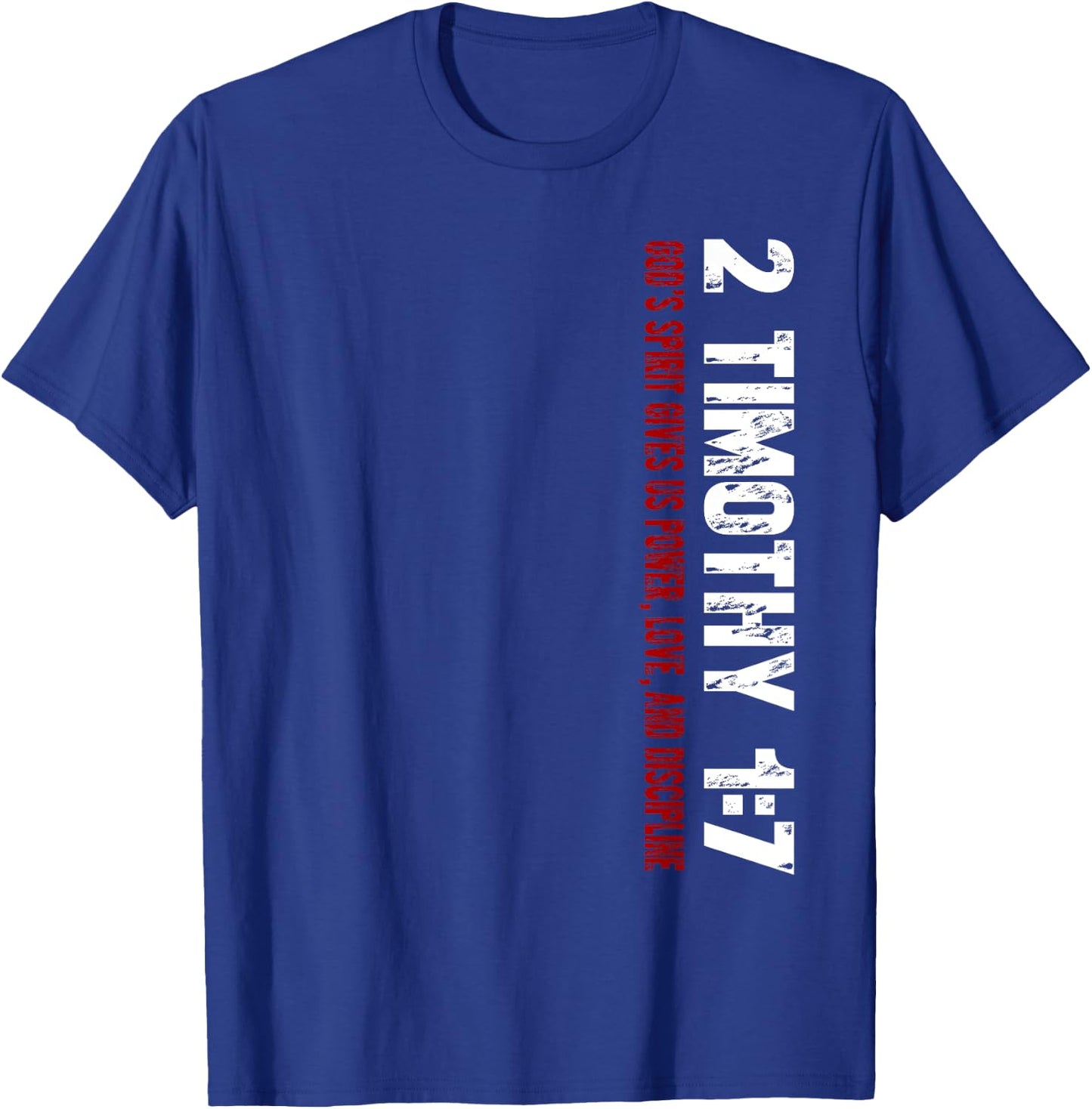 Christian 2 Timothy 1:7 T-Shirt - T-Shirt | Royal