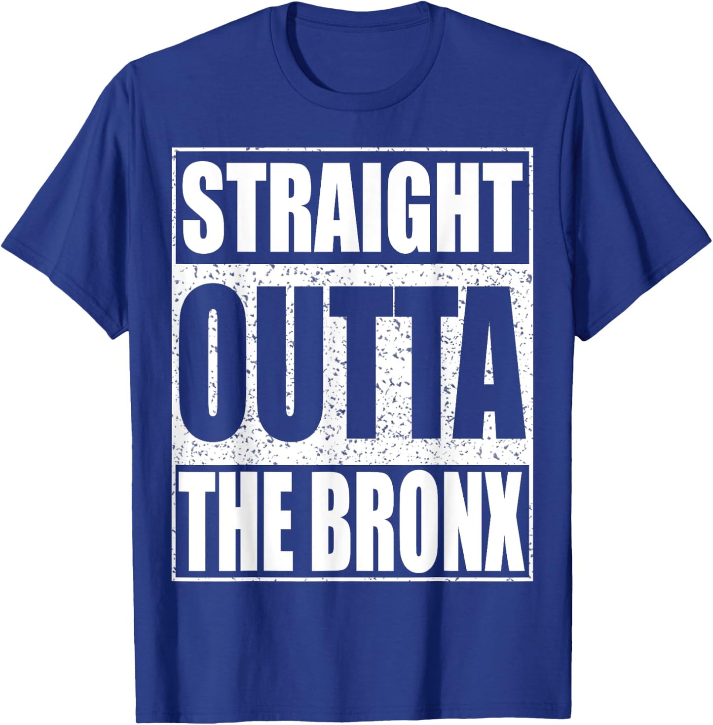 Straight Outta The Bronx Borough of New York City T-Shirt - T-Shirt | Royal