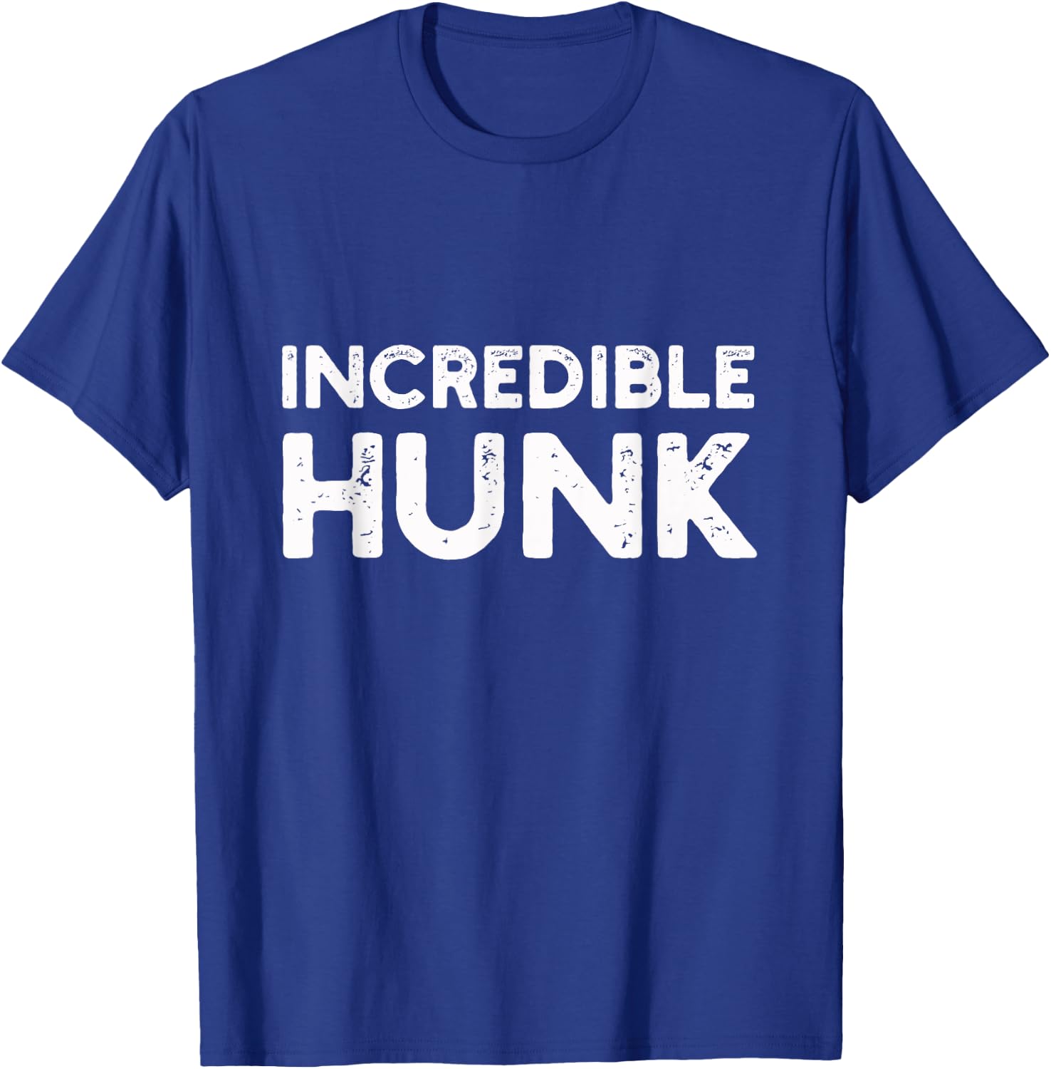 Incredible Hunk | Gym, Lift T-Shirt - T-Shirt | Royal