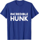 Incredible Hunk | Gym, Lift T-Shirt - T-Shirt | Royal