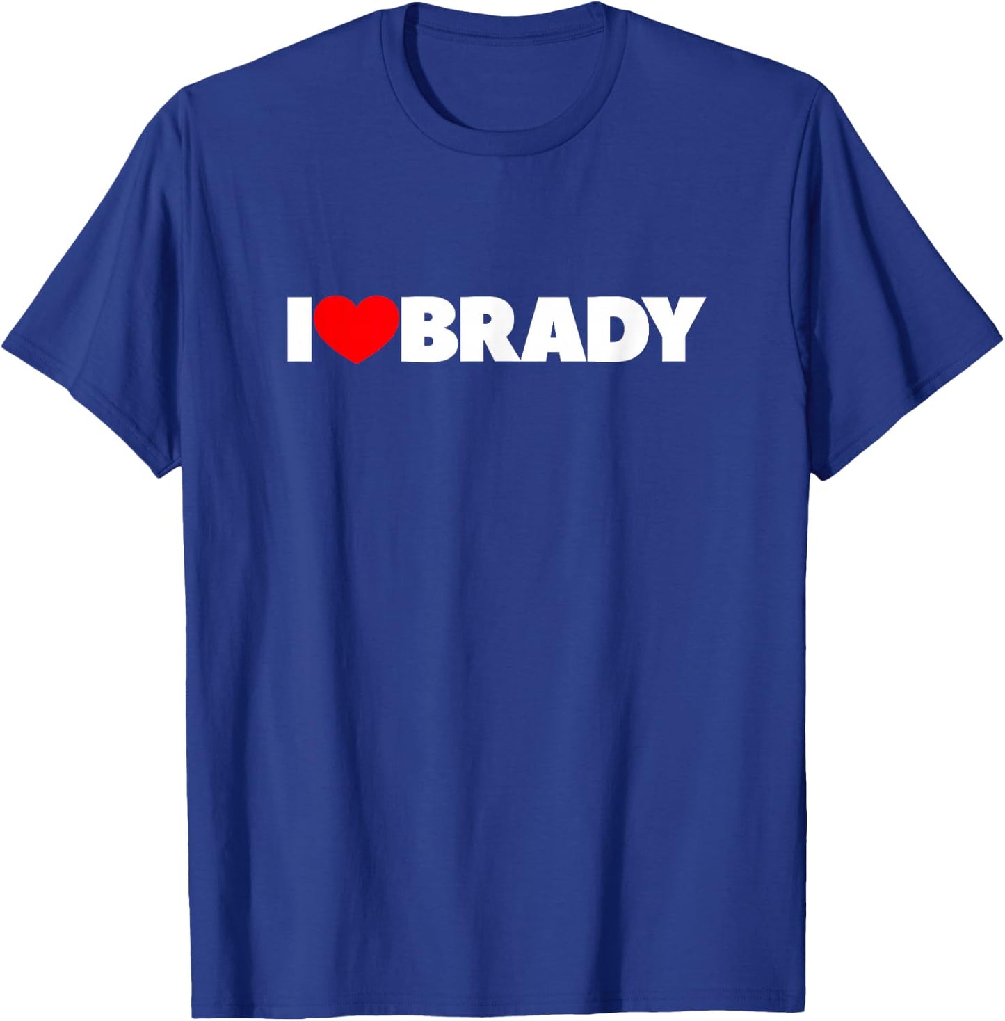 I Love (Heart) Brady T-Shirt - T-Shirt | Royal