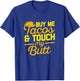 Buy Me Tacos and Touch My Butt Cinco De Mayo T-Shirt - T-Shirt | Royal