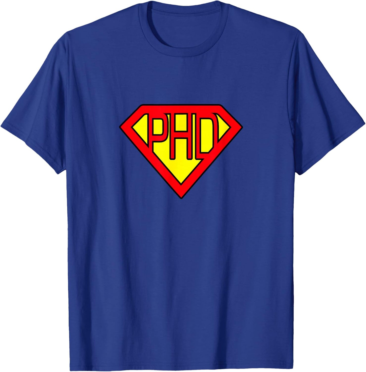Ph.D Funny Superhero T Shirt T-Shirt - T-Shirt | Royal