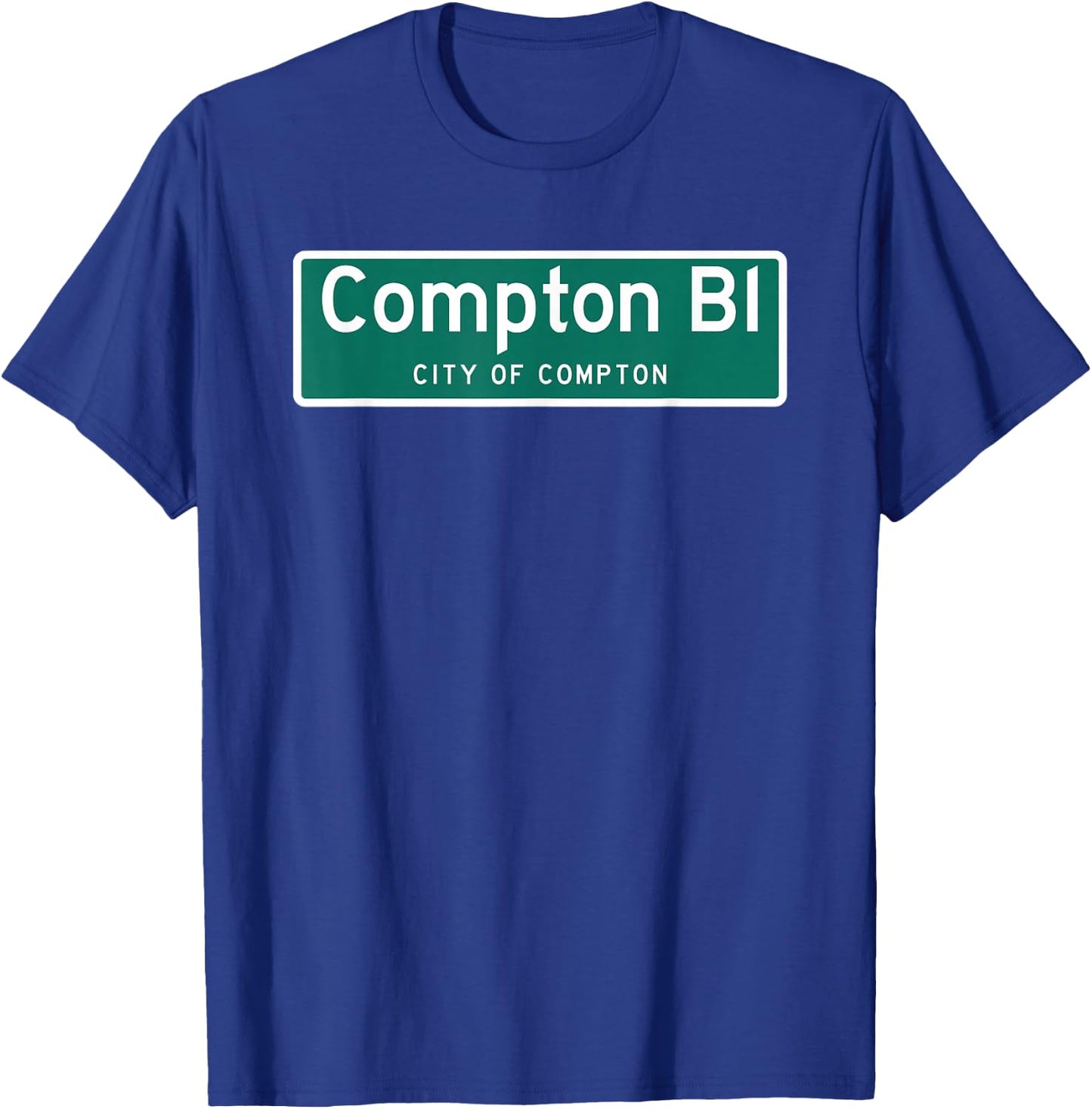 Compton - Highway Sign Hip Hop Rap T-Shirt - T-Shirt | Royal