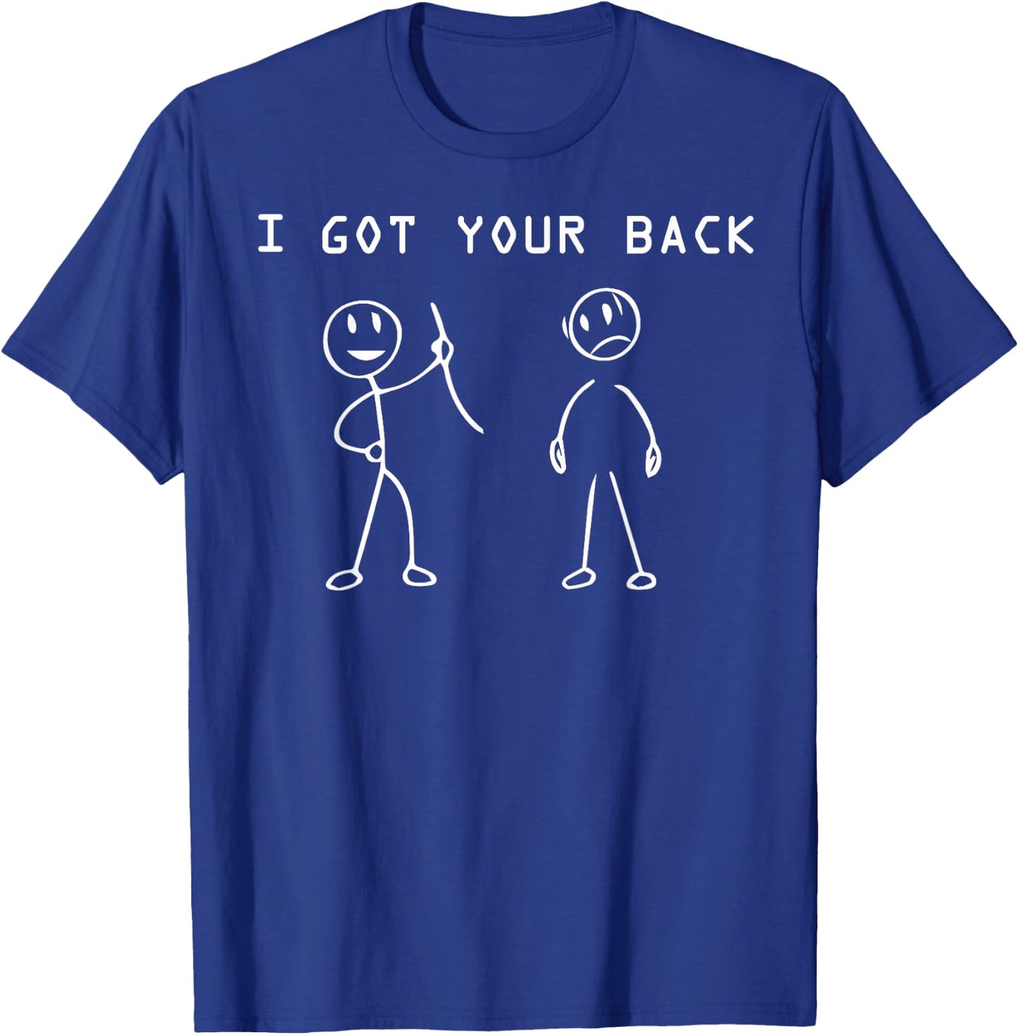 I got your back T Shirt - Cool funny Stick Figures gift T-Shirt - T-Shirt | Royal