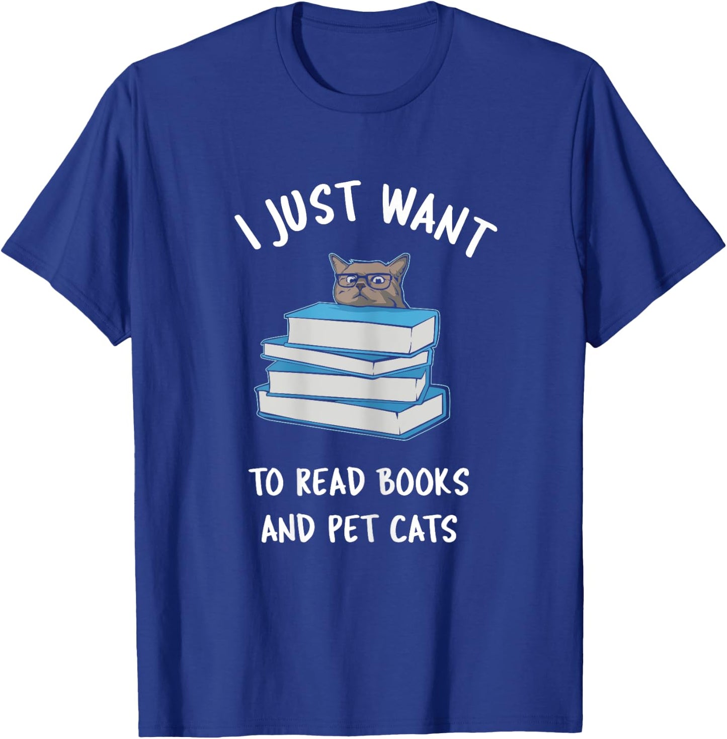 I just want to read books and pet cats - russian blue T-Shirt - T-Shirt | Royal