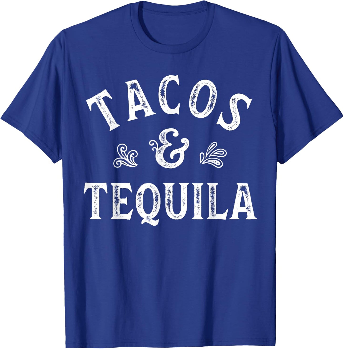 Tacos And Tequila Cinco de Mayo Men Women Mexican Drinking T-Shirt - T-Shirt | Royal