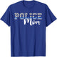 Police Mom T-Shirt - T-Shirt | Royal