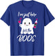 I'm Just Here For The Boos Funny Halloween Wine T-Shirt - T-Shirt | Royal
