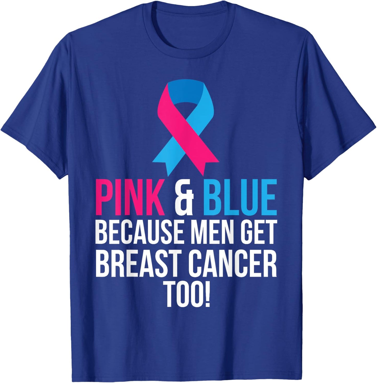 Pink And Blue Men Breast Cancer Awareness Shirt T-Shirt - T-Shirt | Royal