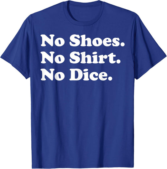 Fast Times at Ridgemont High No Dice Graphic T-Shirt - T-Shirt | Royal