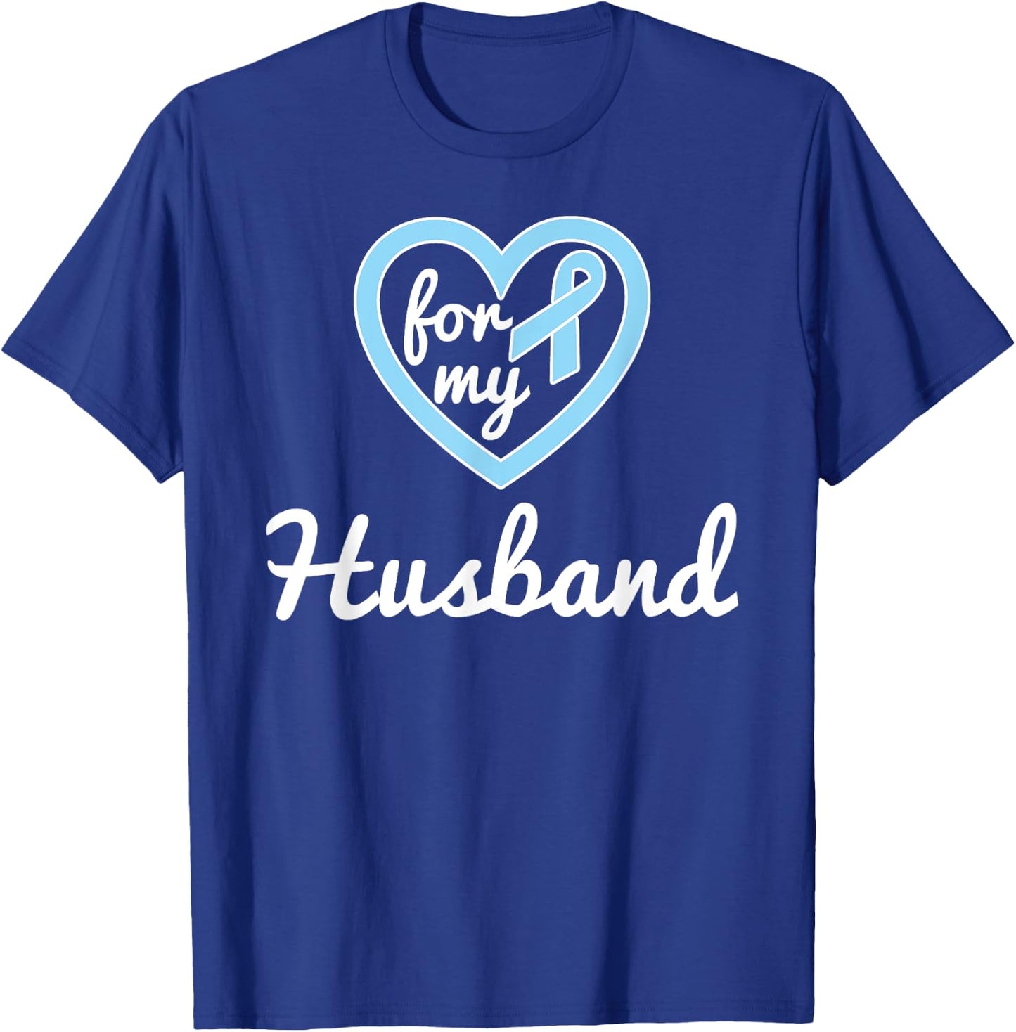 Prostate Cancer Shirts For Husband Ribbon Awareness Shirts T-Shirt - T-Shirt | Royal