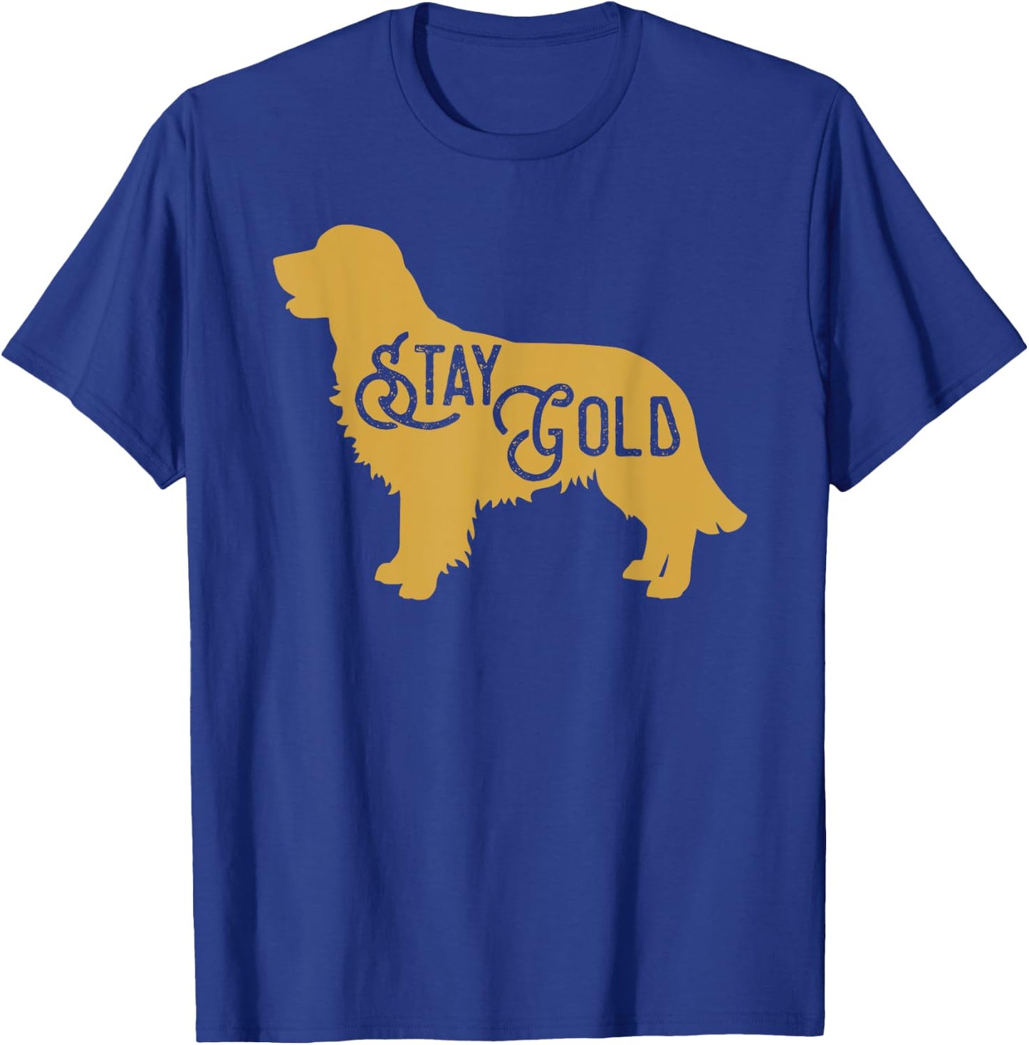 Beautiful Golden Retriever Dog Silhouette Stay Gold T-Shirt - T-Shirt | Royal