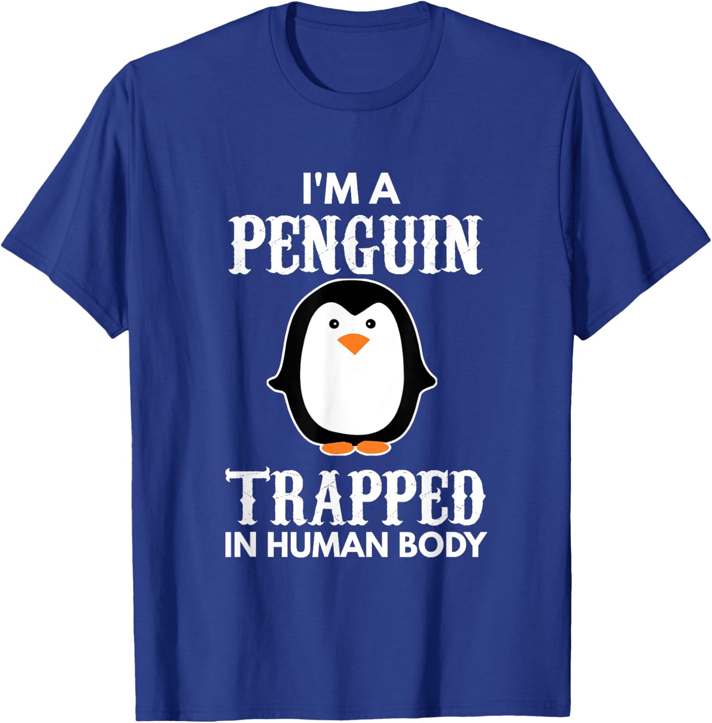 Funny Animal Designs For Kids, Men And Women I'm A Penguin Trapped In Human Body Penguin Bird Kids Black Cartoon T-Shirt - T-Shirt | Royal