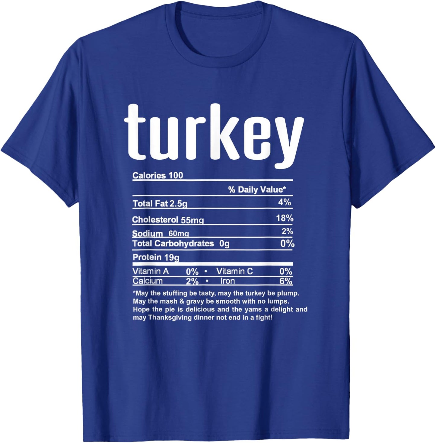 Funny Family Thanksgiving Nutritional Facts Labels Brown Adult Thanksgiving Christmas Turkey Nutritional Facts T-Shirt - T-Shirt | Royal