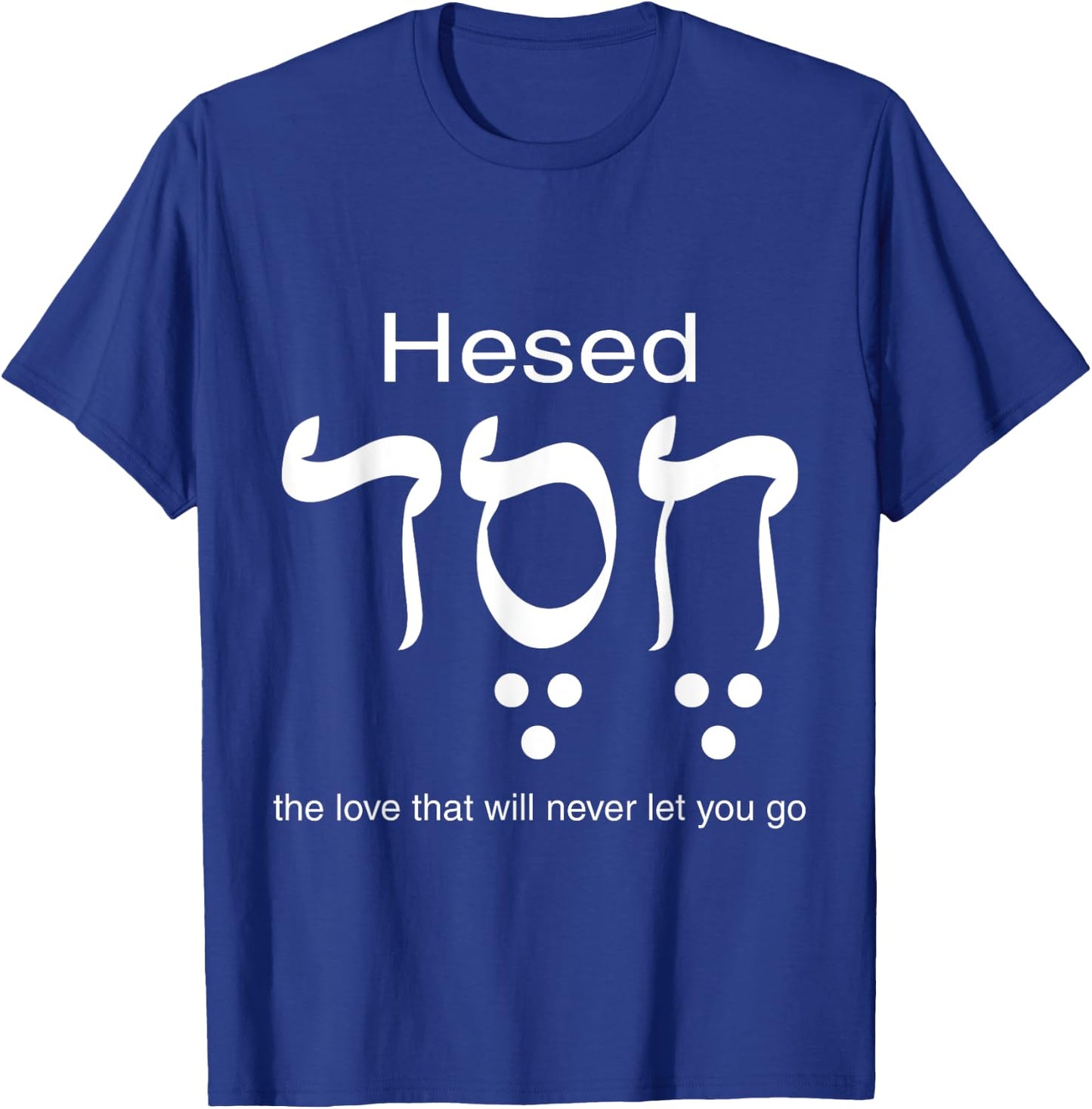 Hesed Chesed in Hebrew Letters T-Shirt - T-Shirt | Royal
