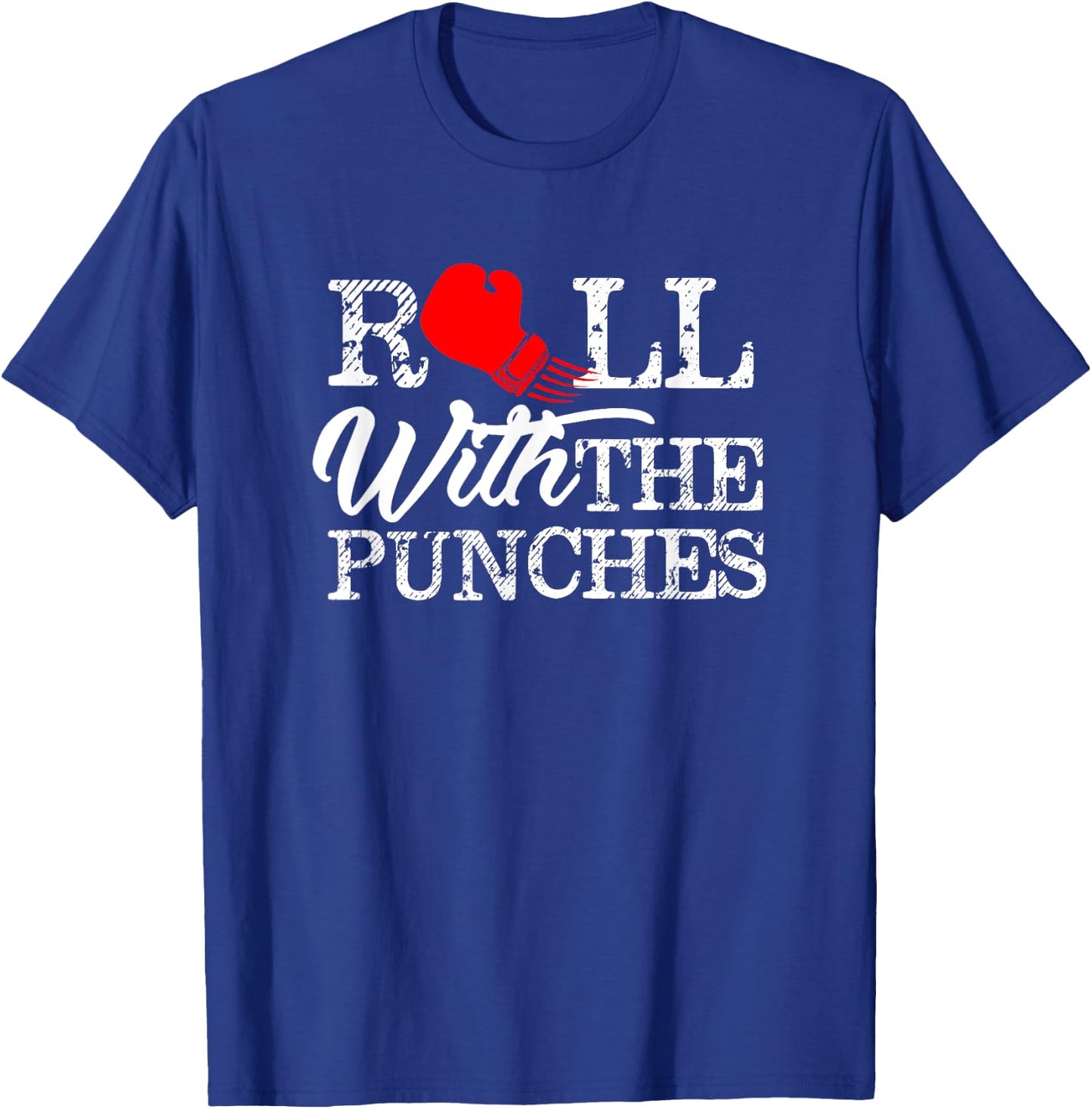 Motivational Boxing Roll With The Punches T Shirt T-Shirt - T-Shirt | Royal