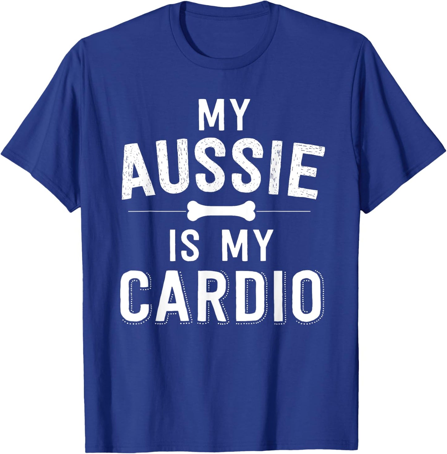 My Aussie Is My Cardio Australian Shepherd Dog Running Men Women Girls Kids T-Shirt - T-Shirt | Royal