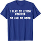 I Plan On Living Forever - So Far So Good Funny T-Shirt - T-Shirt | Royal