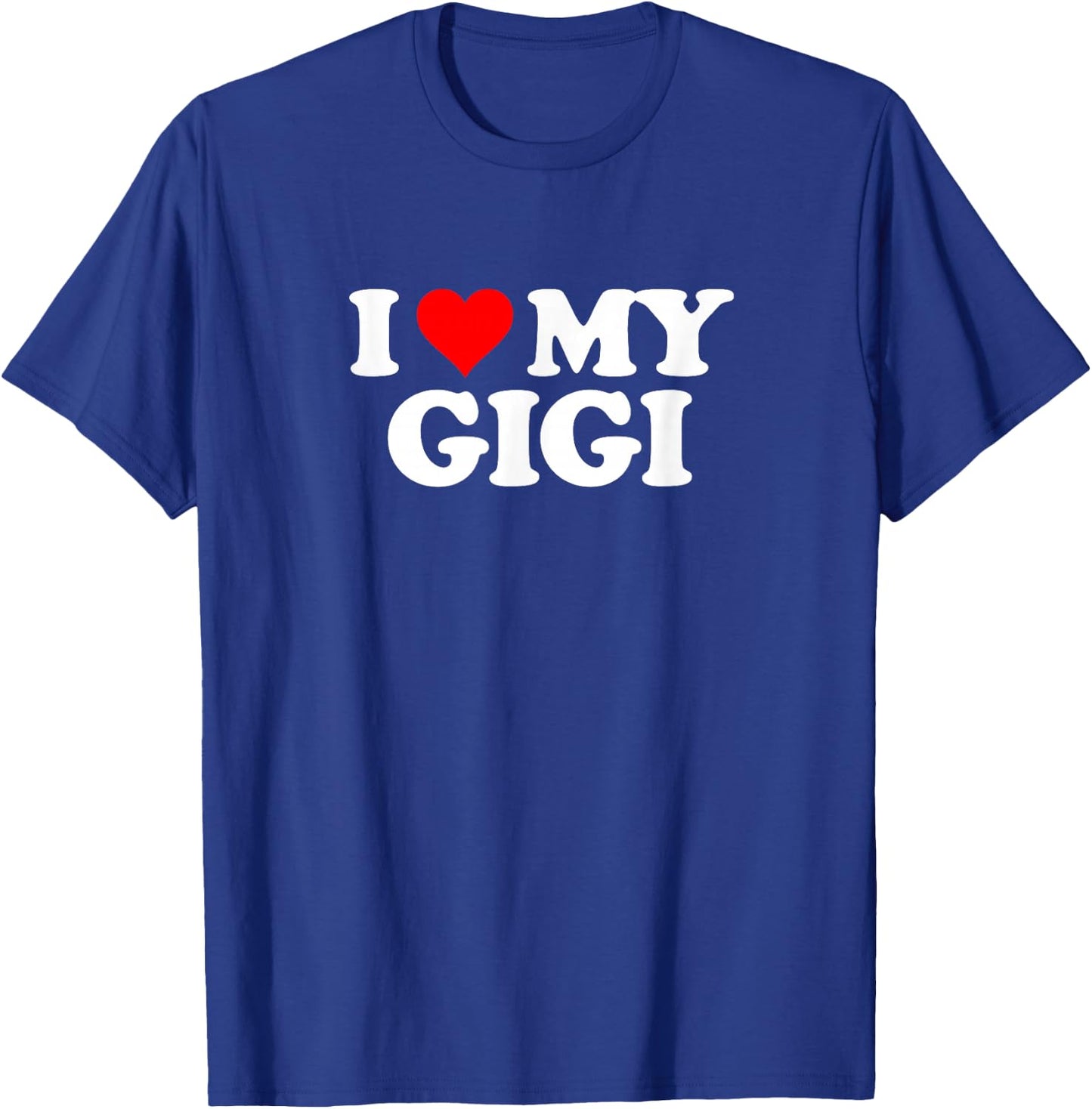 I Love Heart My GIGI T-Shirt - T-Shirt | Royal