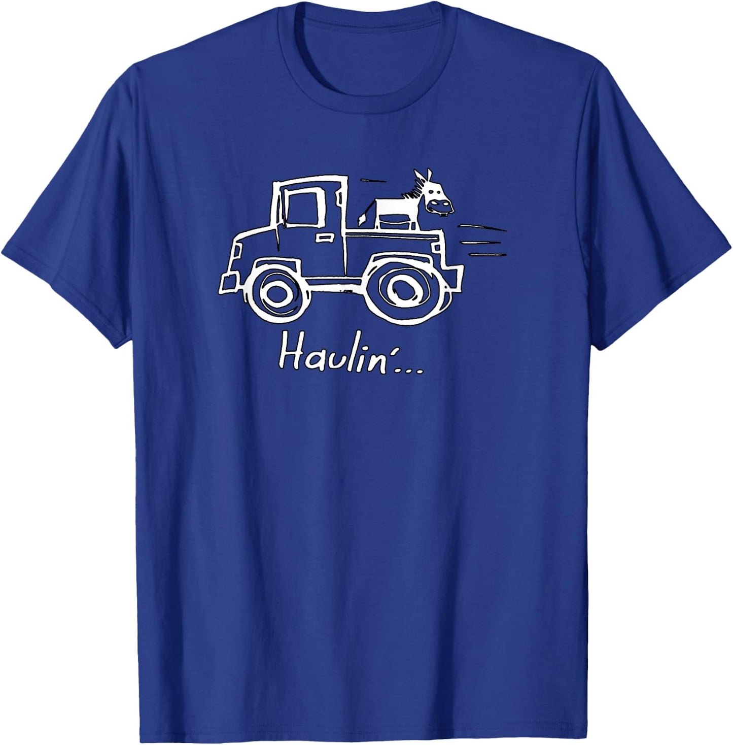 Haulin' Ass with a Donkey on a Truck T-Shirt - T-Shirt | Royal
