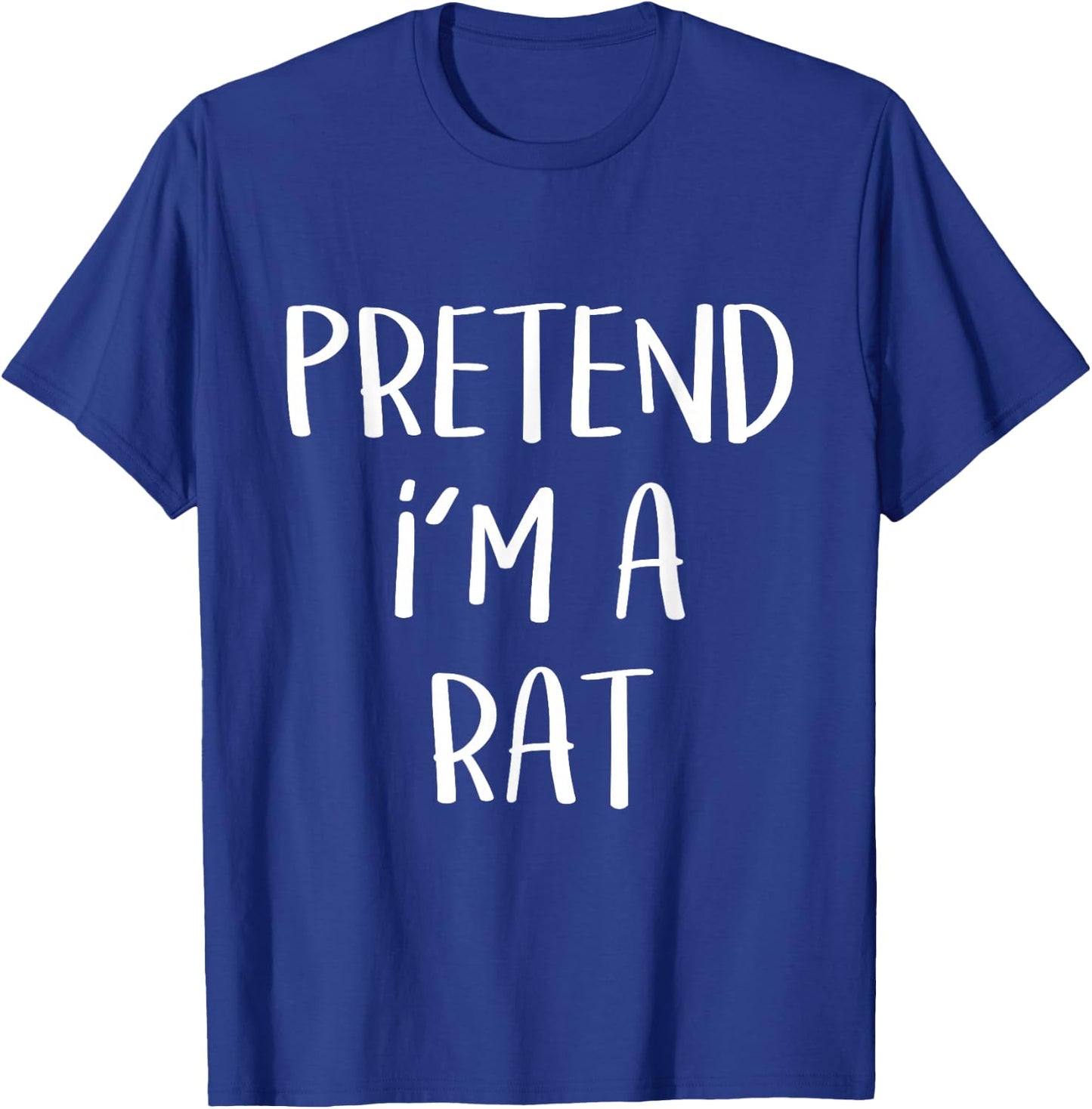 Pretend I'm A Rat Costume Party Funny Halloween Rat T-Shirt - T-Shirt | Royal