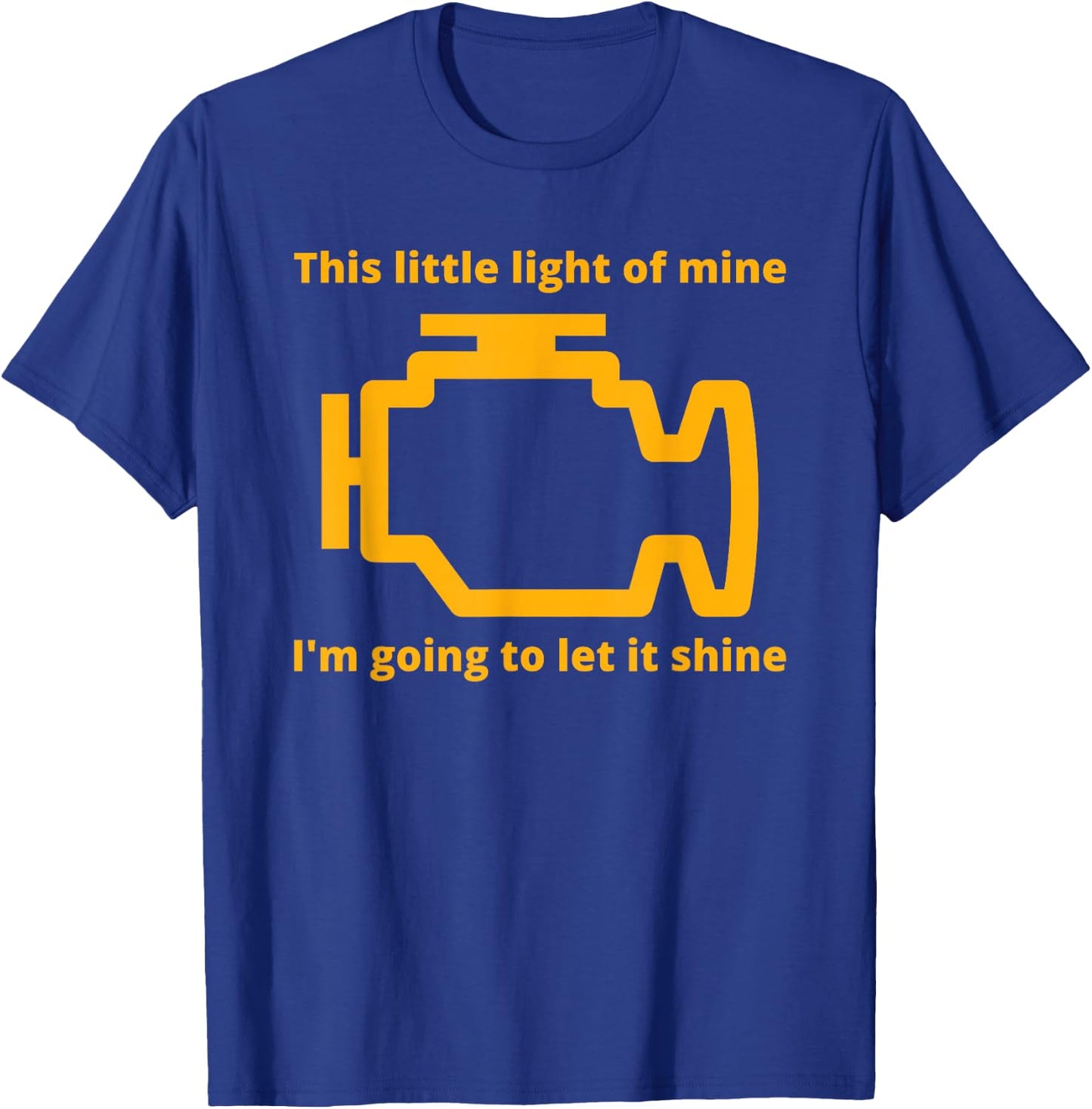 This Little Light of Mine - Check Engine Light T-Shirt - T-Shirt | Royal