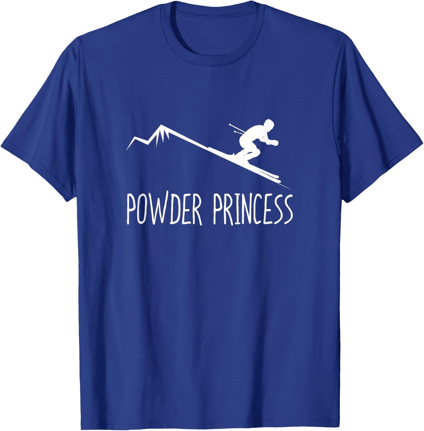 Funny Skiing Shirt Powder princess Winter Ski Gift T-Shirt - T-Shirt | Royal