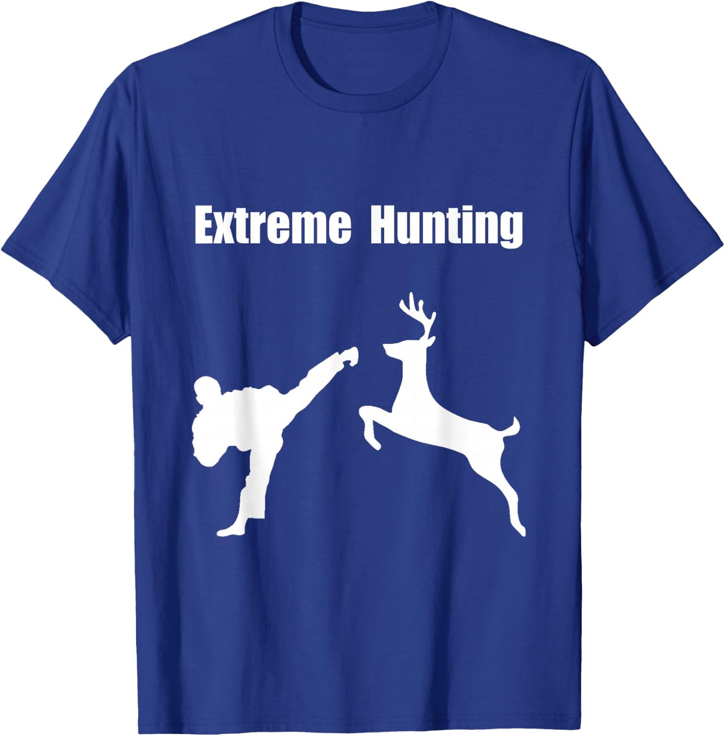 Extreme Hunting Martial Arts Funny T-Shirt - T-Shirt | Royal